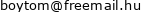 boytom aFROMa freemail d0t hu boytom aFROMa freemail d0t hu